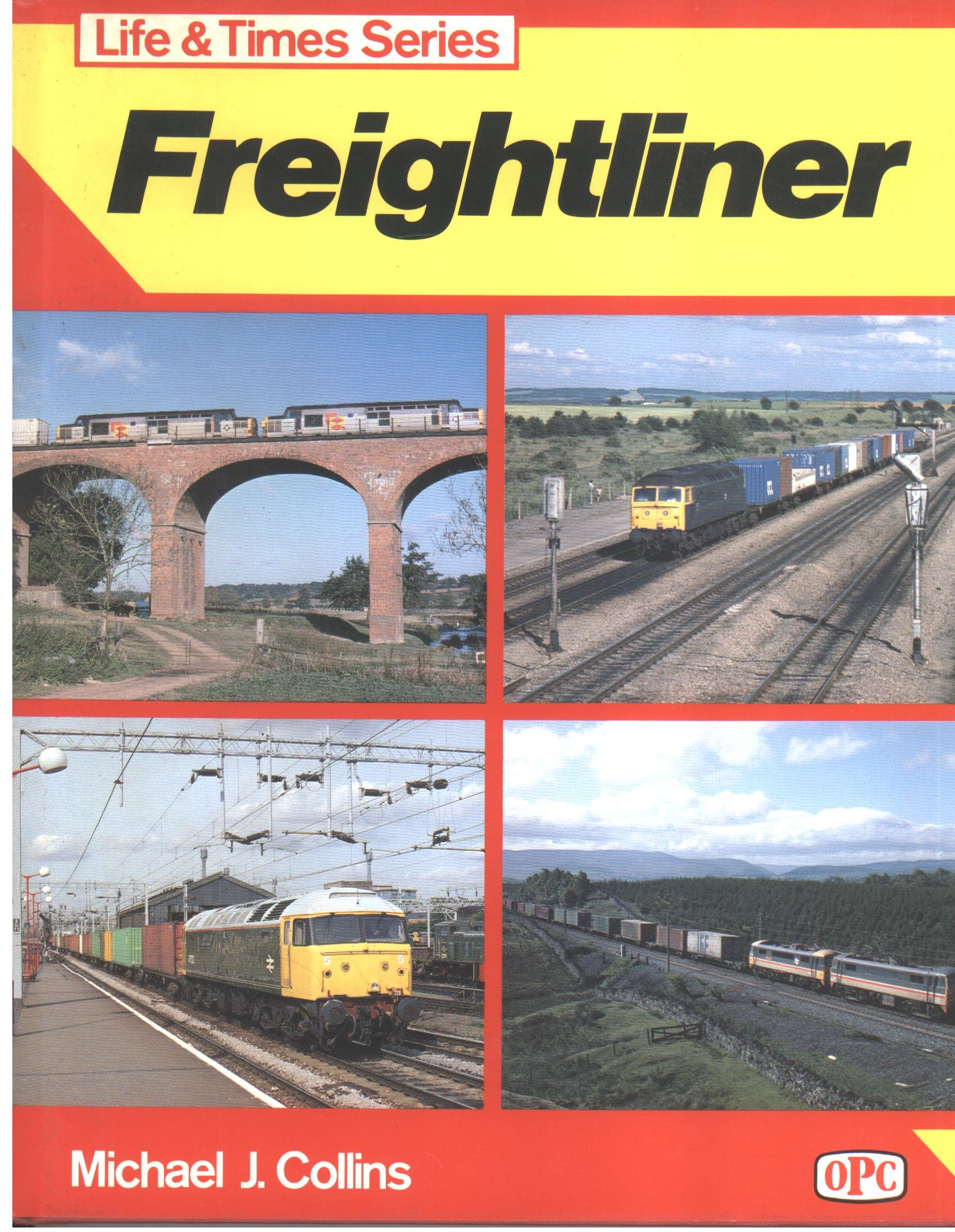 Freightliners (Life & Times)