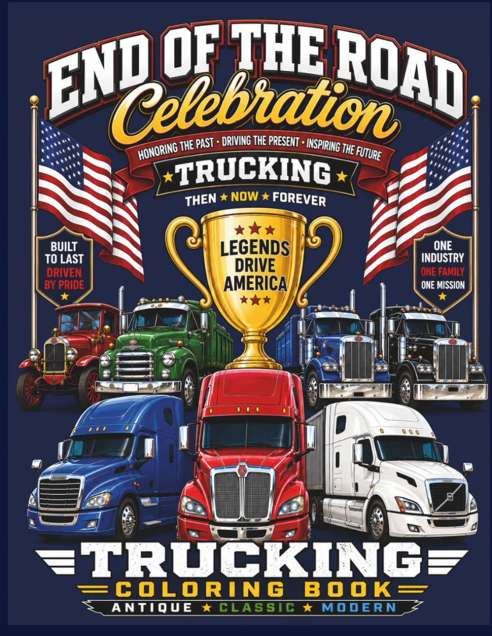 Trucking Coloring Book: Antique, Classic & Modern Semi Trucks for Adults: Detailed Big Rigs, Highway Legends, Heavy Haul Trucks, Show Trucks, Engines, and Trucking Scenes - Image 1