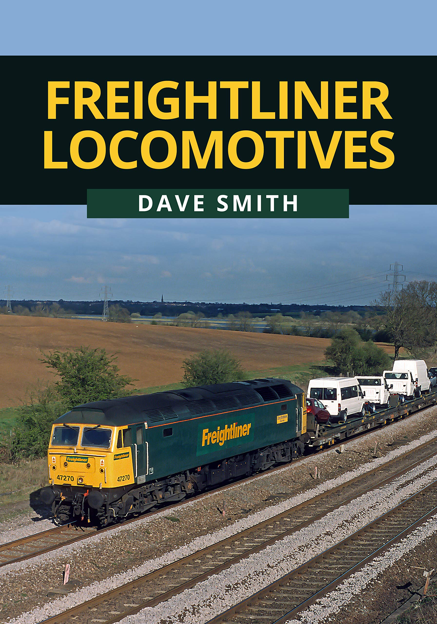 Freightliner Locomotives (English Edition)